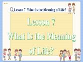 冀教版英语九年级Lesson 7  What Is the Meaning of Life（课件PPT）