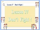 冀教版英語九年級Lesson 37  Don't Fight !（課件PPT）