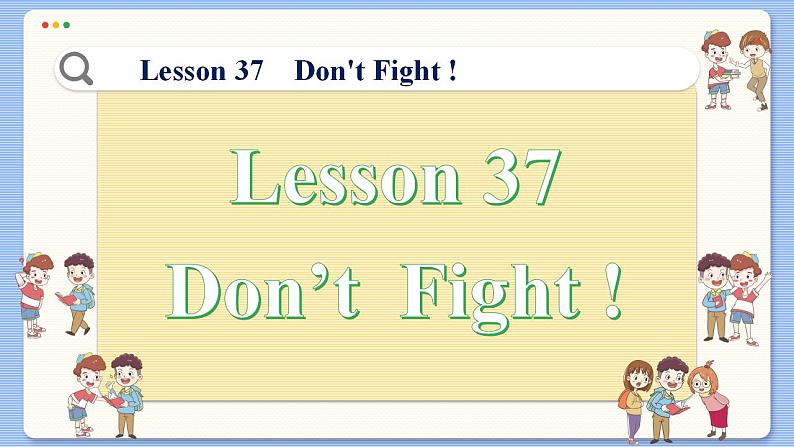 冀教版英语九年级Lesson 37  Don't Fight !（课件PPT）02