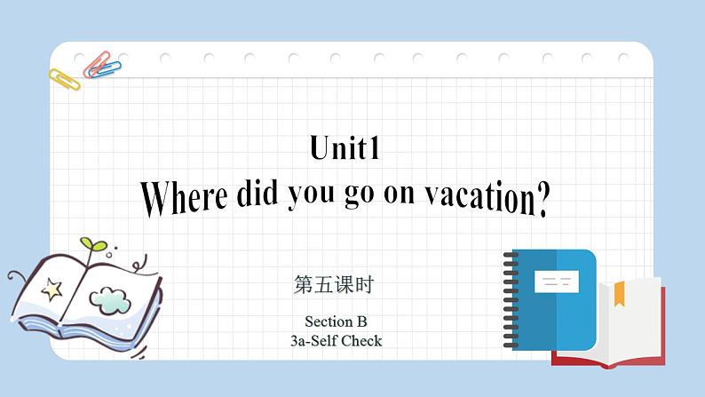 Unit 1 第5课时 Section B (3a-Self Check)(教学课件)-八年级英语上册同步备课系列（人教新目标Go For It!）01