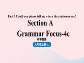 Unit3 Could you please tell me where the restrooms are第3课时SectionAGrammerFocus_4c课件（人教新目标版）