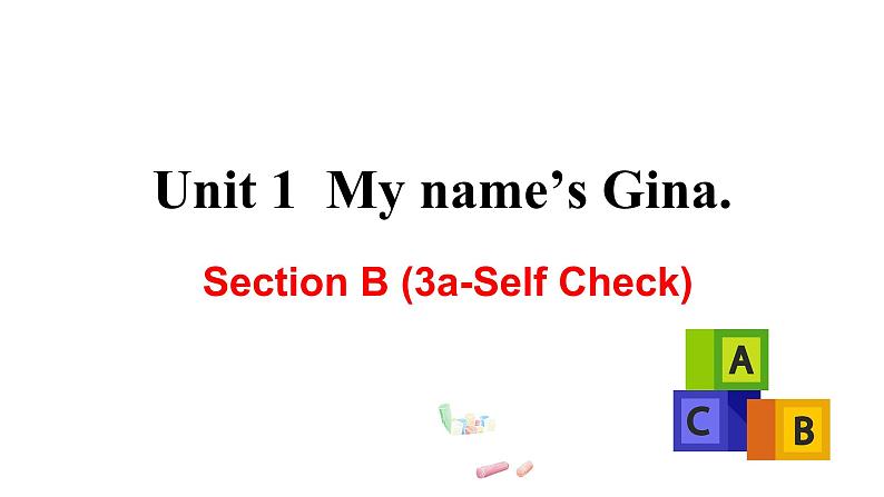 人教新目标七年级英语上册--Unit 1 Section B (3a-Self Check)（精品课件）第1页