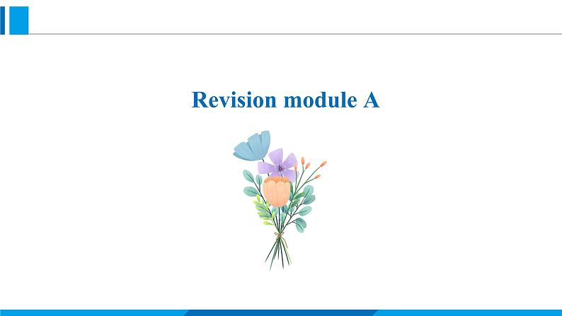 Revision module A（课件）外研版英语八年级上册01