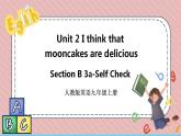 人教版英语九年级上册Unit 2  I think that mooncakes are delicious Section B 3a-Self Check课件