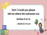 人教版英语九年级上册Unit 3  Could you please tell me where the restrooms are? Section A 1a-1c课件+音视频