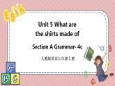 人教版英语九年级上册Unit 5 What are the shirts made of Section A Grammar Focus-4c课件