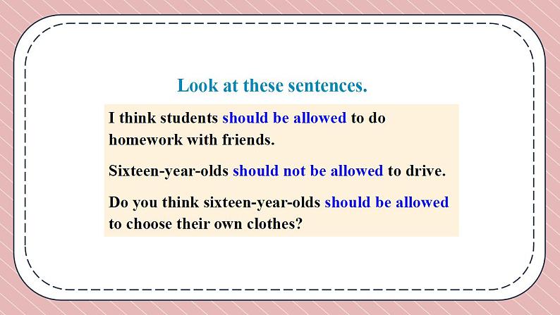 人教版英语九年级上册Unit 7  Teenagers should be allowed to choose their own clothes. Section A Grammar Focus-4c课件06