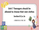 人教版英语九年级上册Unit 7  Teenagers should be allowed to choose their own clothes. Section B 2a-2e课件+音频