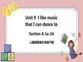人教版英语九年级下册Unit 9 I like music that I can dance to. Section A 1a-2d 课件+音频素材