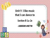 人教版英语九年级下册Unit 9 I like music that I can dance to. Section B 1a-2e 课件+音频素材