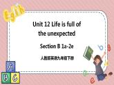 人教版英语九年级下册Unit 12 Life is full of the unexpected. Section B 1a-2e 课件+音频素材