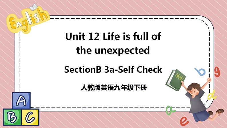 人教版英语九年级下册Unit 13 We’re trying to save the earth Section B 3a-Self Check 课件01
