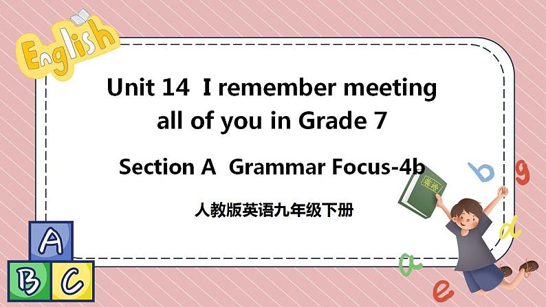 人教版英语九年级上册Unit 14 Section A Grammar Focus-4b 课件第1页