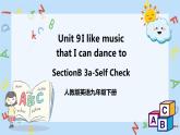 人教新目标 (Go for it) 版英语  Unit 9 I like music that I can dance to.(SectionB3a-Self Check)课件+音频