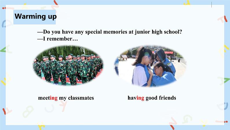 人教新目标 (Go for it) 版英语Unit 14 I remember meeting all of you in Grade 7.（SectionA1a-2d）课件+音频05