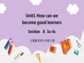 人教新目标 (Go for it) 版英语 Unit1 How can we become good learners？( SectionA 3a-4c)课件+素材