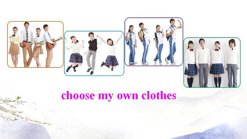 人教新目标 (Go for it) 版英语 Unit7 Teenagers should be allowed to choose their own clothes.(SectionB 3a-Self Check) 课件07