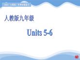 新目标九年级 Units 5-6课件PPT