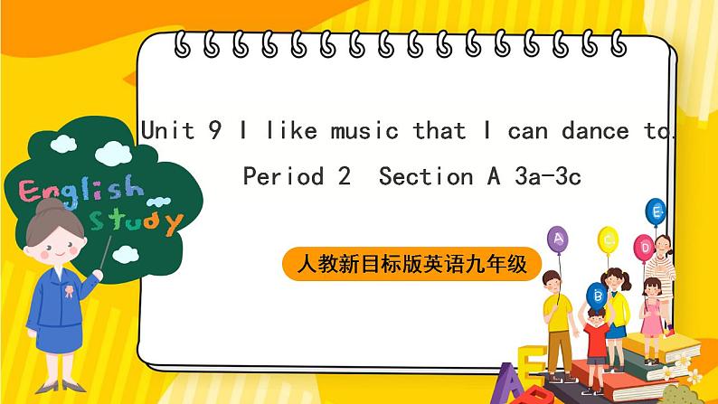 人教新目标版英语九年级Unit 9《 I like music that I can dance to. Section A 3a-3c 》课件+练习+音视频01