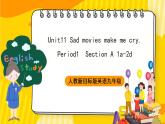 人教新目标版英语九年级Unit11《Sad movies make me cry.  Section A1a-2d》课件+音视频