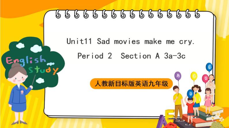 人教新目标版英语九年级Unit11《 Sad movies make me cry. Section A3a-3c 》课件+音频01