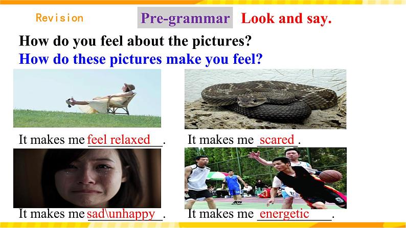 人教新目标版英语九年级Unit 11 《Sad movies make me cry. Section A Grammar focus-4c》 课件04