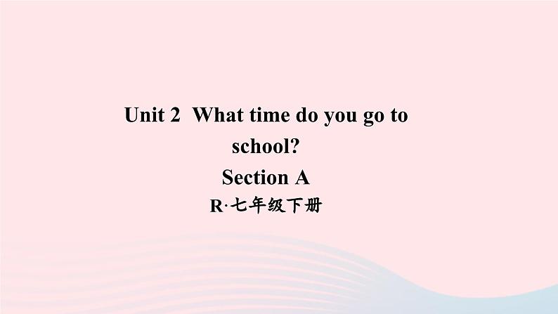 Unit 2 Section A第1页