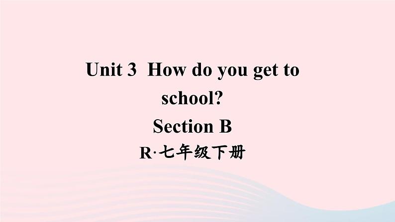 Unit 3 Section B第1页