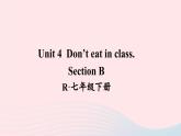 2023七年级英语下册Unit4Don’teatinclassSectionB词汇课件新版人教新目标版