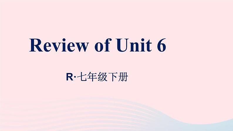 2023七年级英语下册Unit6I'mwatchingTVReviewofUnit6课件新版人教新目标版01