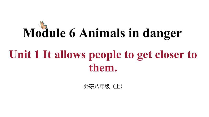 Module 6 Unit 1 （课件+素材） 2023-2024学年外研版英语八年级上册01