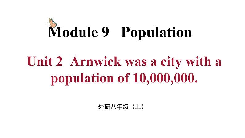 Module 9 Unit 2 （课件+素材） 2023-2024学年外研版英语八年级上册01