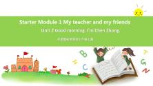 外研版英语7上 Starters  Module 1  My teacher and my friends Unit 2 Good morning. I'm Chen Zhong课件+教案+导学案_ppt00