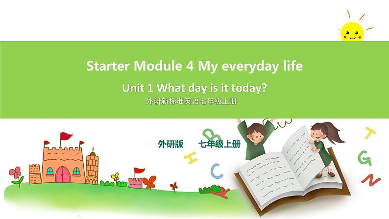 外研版英语7上Starter M4 My everyday life U1 What day is it today课件+教案+导学案01