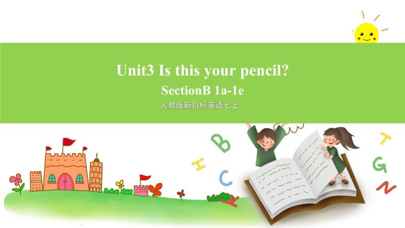 人教版新目标英语七上 Unit 3 Is this your pencil ？SectionB (1a-1e ) 课件+导学案+音视频01