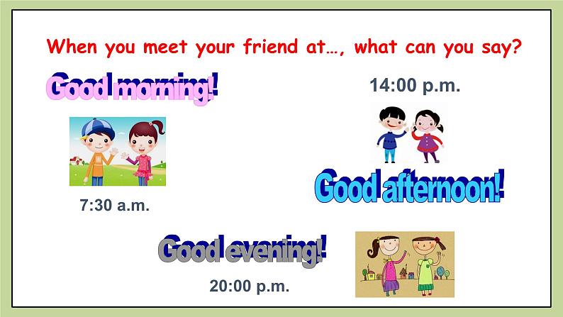 Starter Module 1 My teacher and my friends  Unit 1 Good morning, Miss Zhou课件第4页