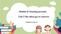 外研版 (新标准)七年级上册Module 8 Choosing presentsUnit 2 She often goes to concerts.优秀ppt课件