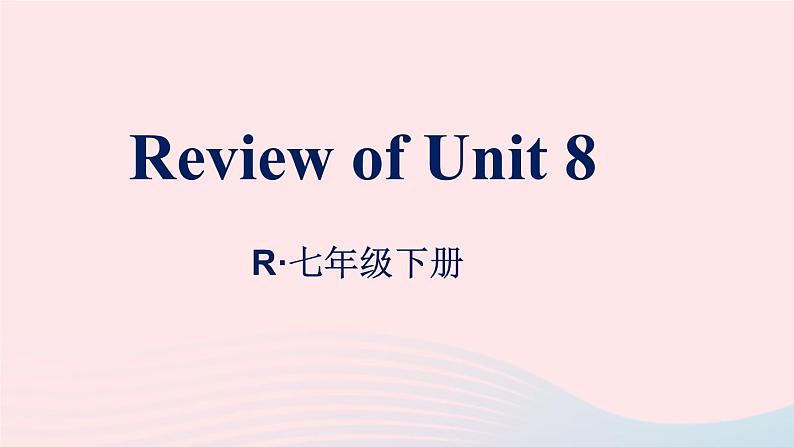 2023七年级英语下册Unit8IsthereapostofficenearhereReviewofUnit8课件新版人教新目标版01