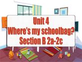 Unit 4 第4课时 (Section B 2a-2c)  课件-人教版英语七年级上册