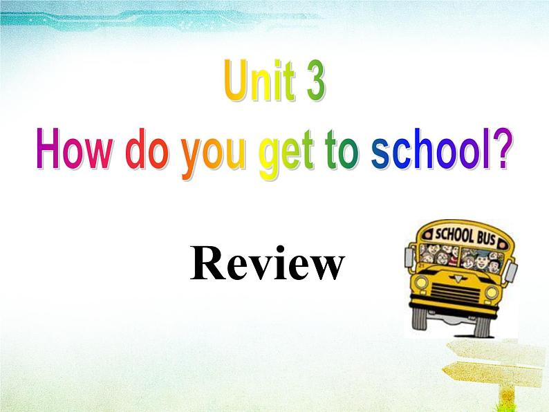 《Unit 3 How do you get to school》PPT课件5-七年级下册新目标英语【人教版】第2页