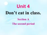 《Unit 4 Don’t eat in class》教学课件3-七年级下册新目标英语【人教版】