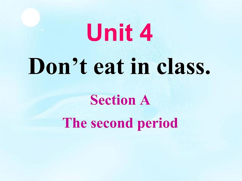 《Unit 4 Don’t eat in class》教学课件3-七年级下册新目标英语【人教版】第1页