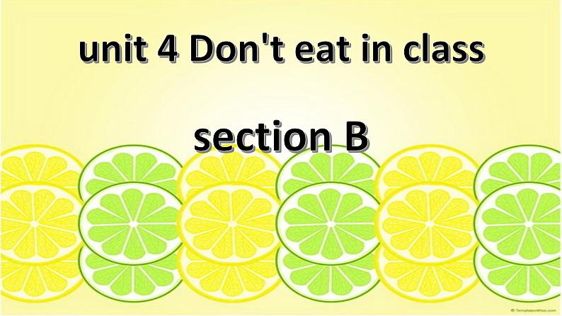 《Unit 4 Don’t eat in class》优质课件2-七年级下册新目标英语【人教版】第1页