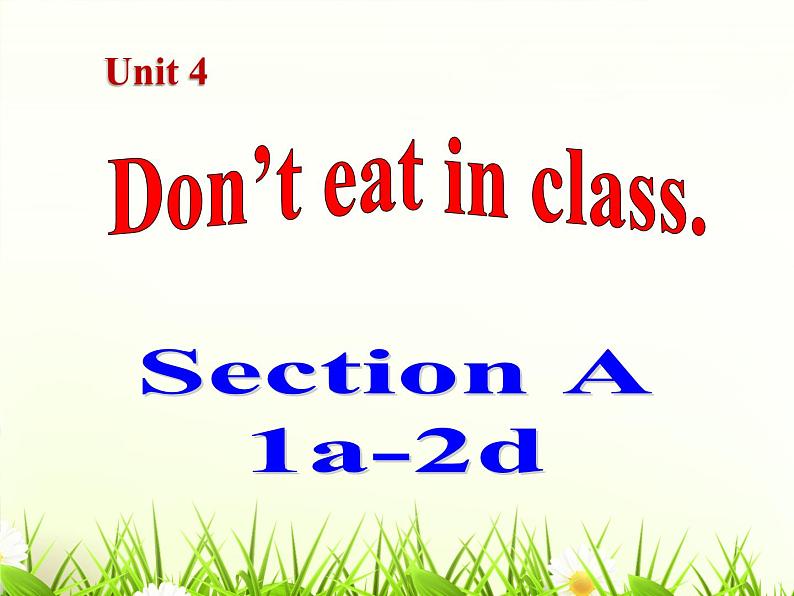 《Unit 4 Don’t eat in class》优质课件6-七年级下册新目标英语【人教版】第1页