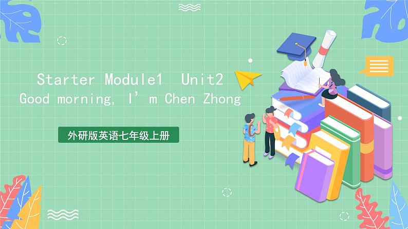 Starter Module 1 Unit 2 -外研版英语七上 课件+教案01