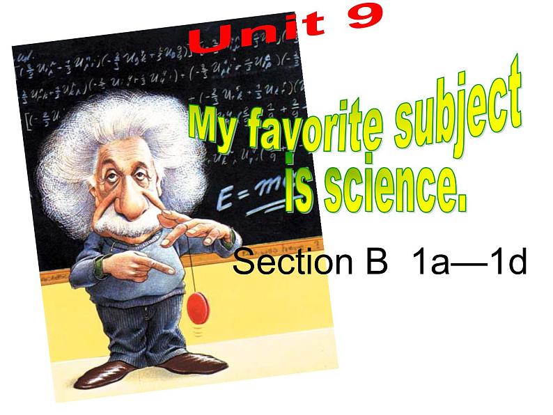 《Unit 9 My favorite subject is science Section B 1a-1d》PPT课件9-七年级上册新目标英语【人教版】01