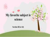 《Unit 9 My favorite subject is science Section B 1a-1d》PPT课件8-七年级上册新目标英语【人教版】