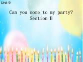 《Unit 9 Can you come to my party》教学课件5-八年级上册新目标英语【人教版】