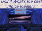 《Unit 4 What’s the best movie theater》优质课件4-八年级上册新目标英语【人教版】