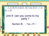 《Unit 9 Can you come to my party》PPT课件3-八年级上册新目标英语【人教版】